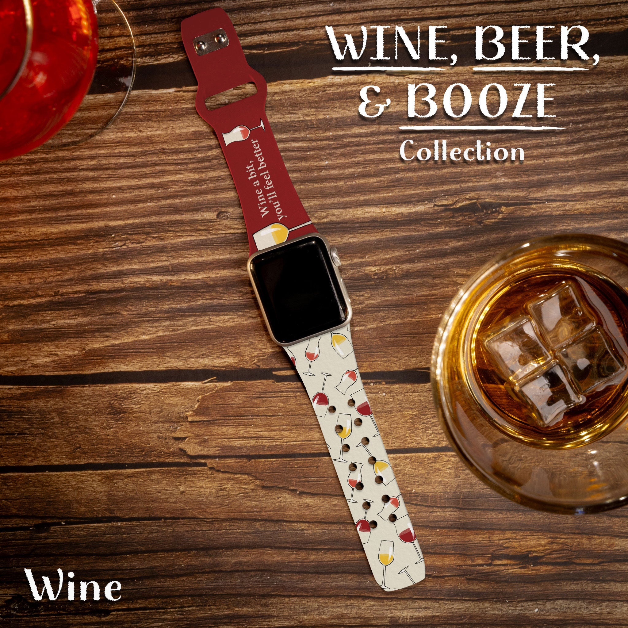 Wine, Beer, & Booze HD Apple Watch Band - Compatible All Series