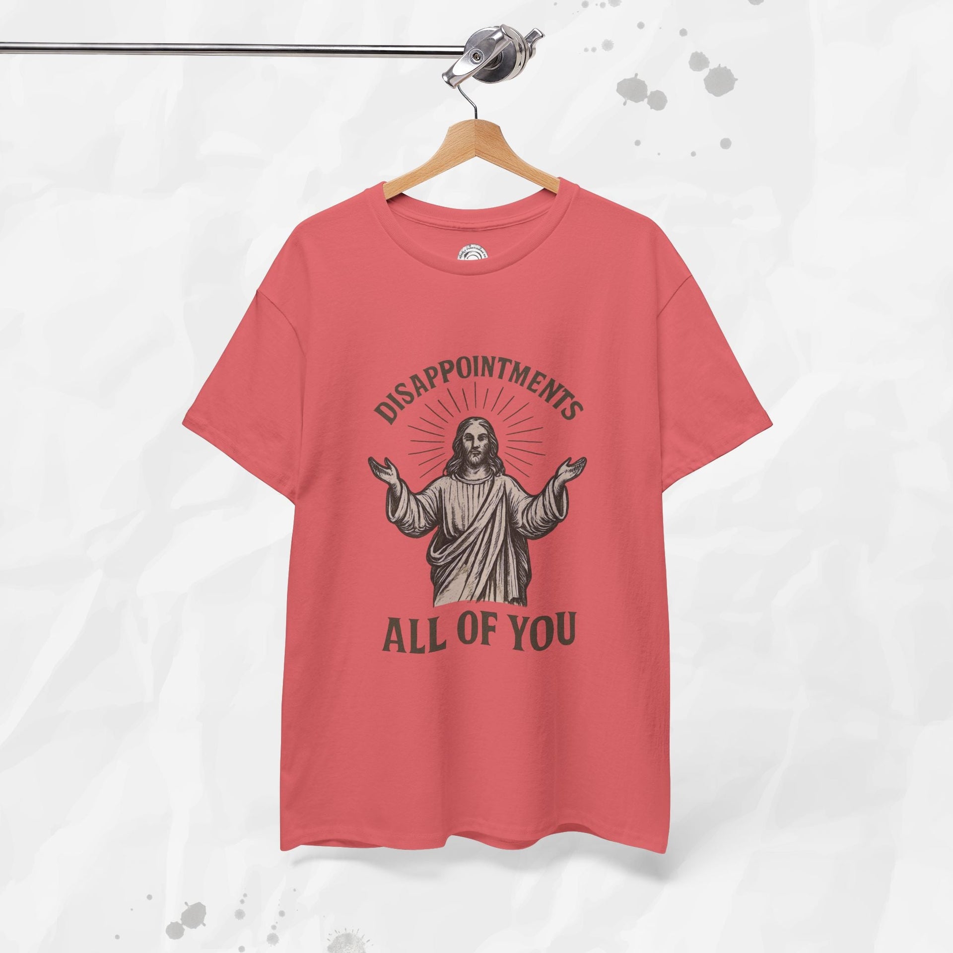 Disappointments, All of You – T-Shirt