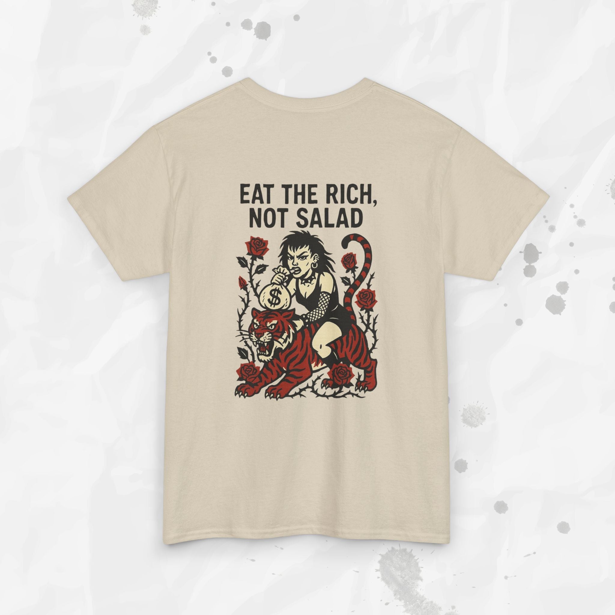 Eat the Rich, Not Salad - T-Shirt