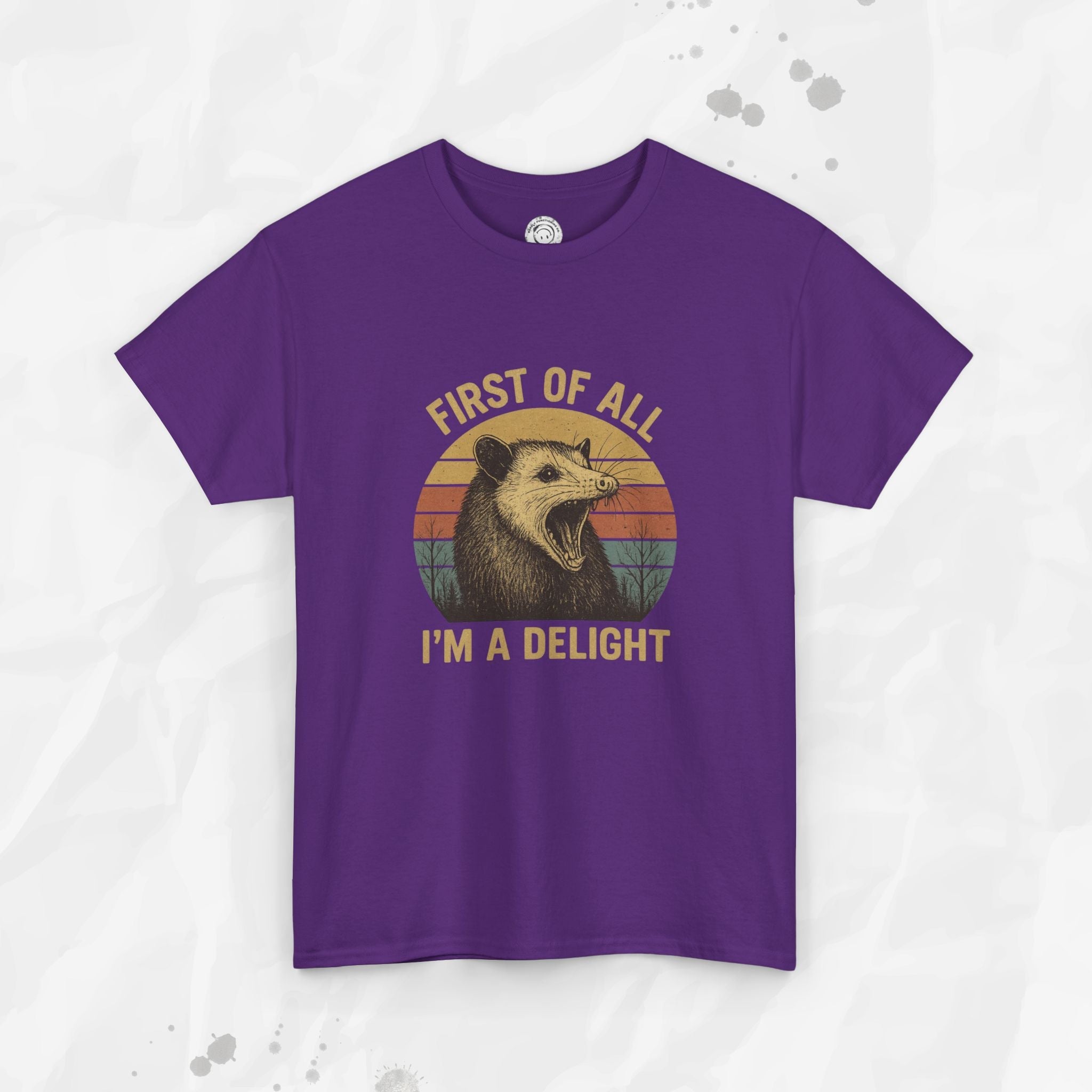First of All I'm a Delight - T-Shirt