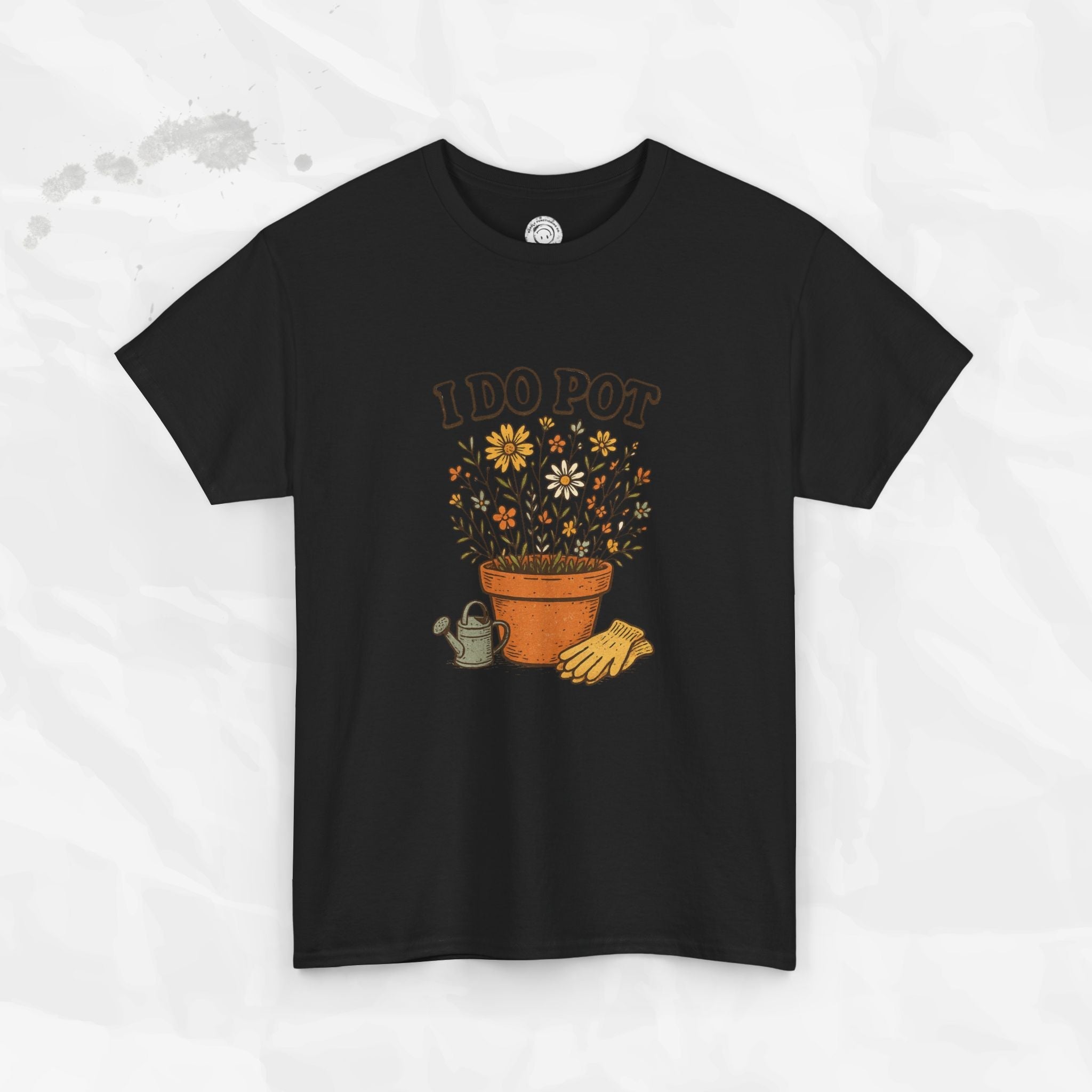 I Do Pot - T-Shirt