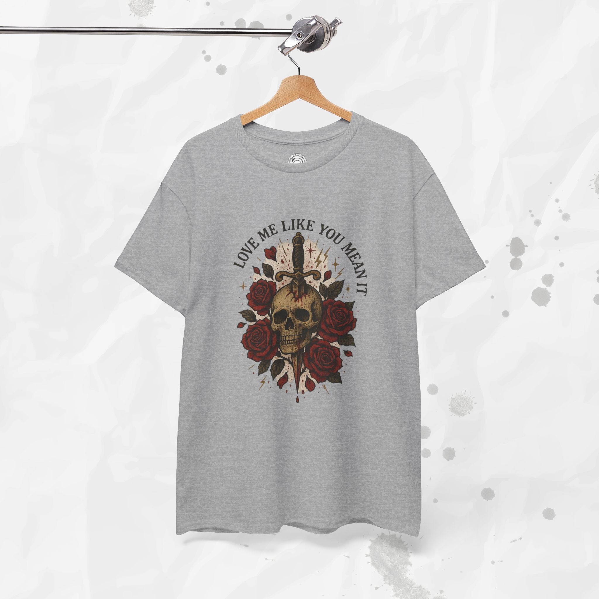 Love Me Like You Mean It - T-Shirt