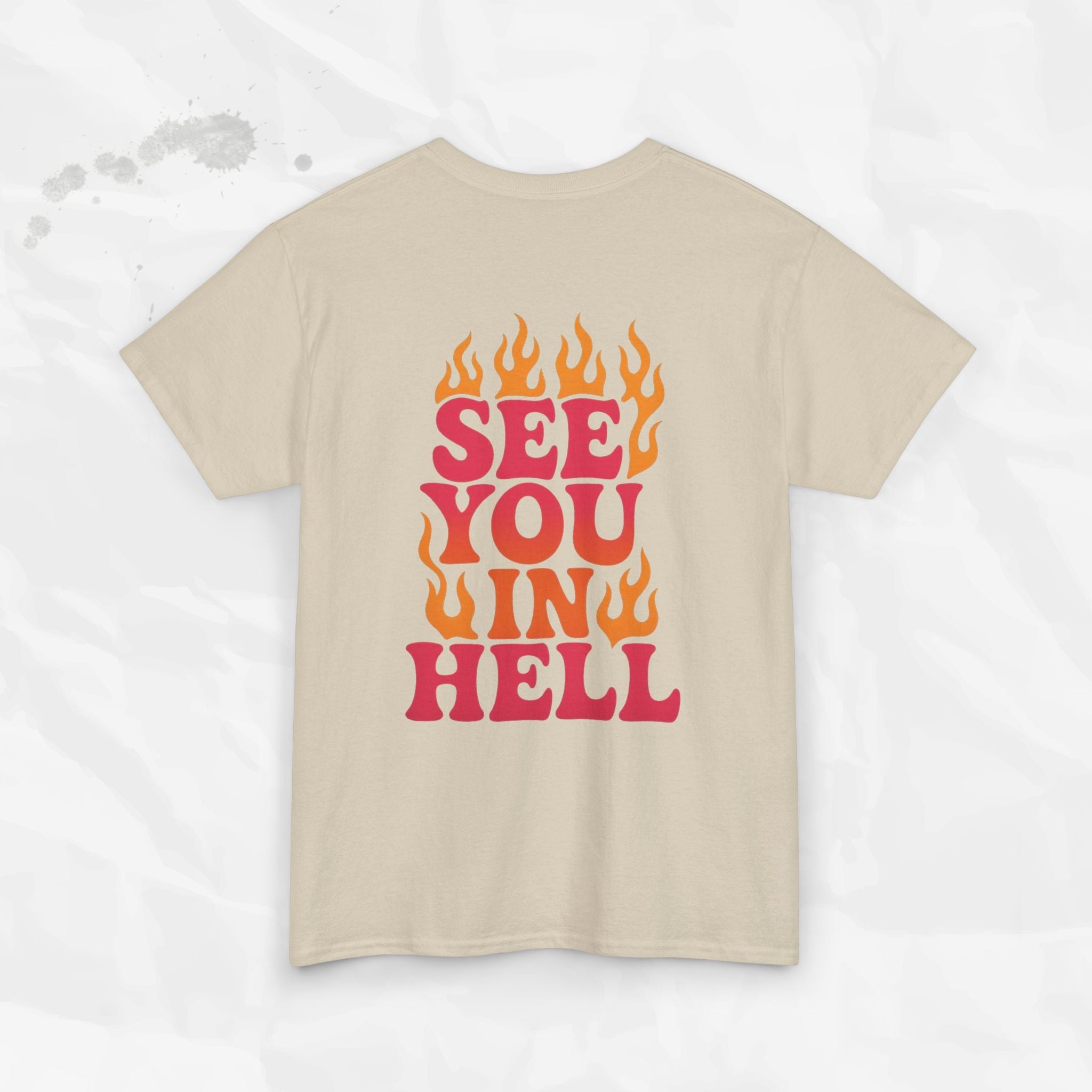 See You In Hell – T-Shirt