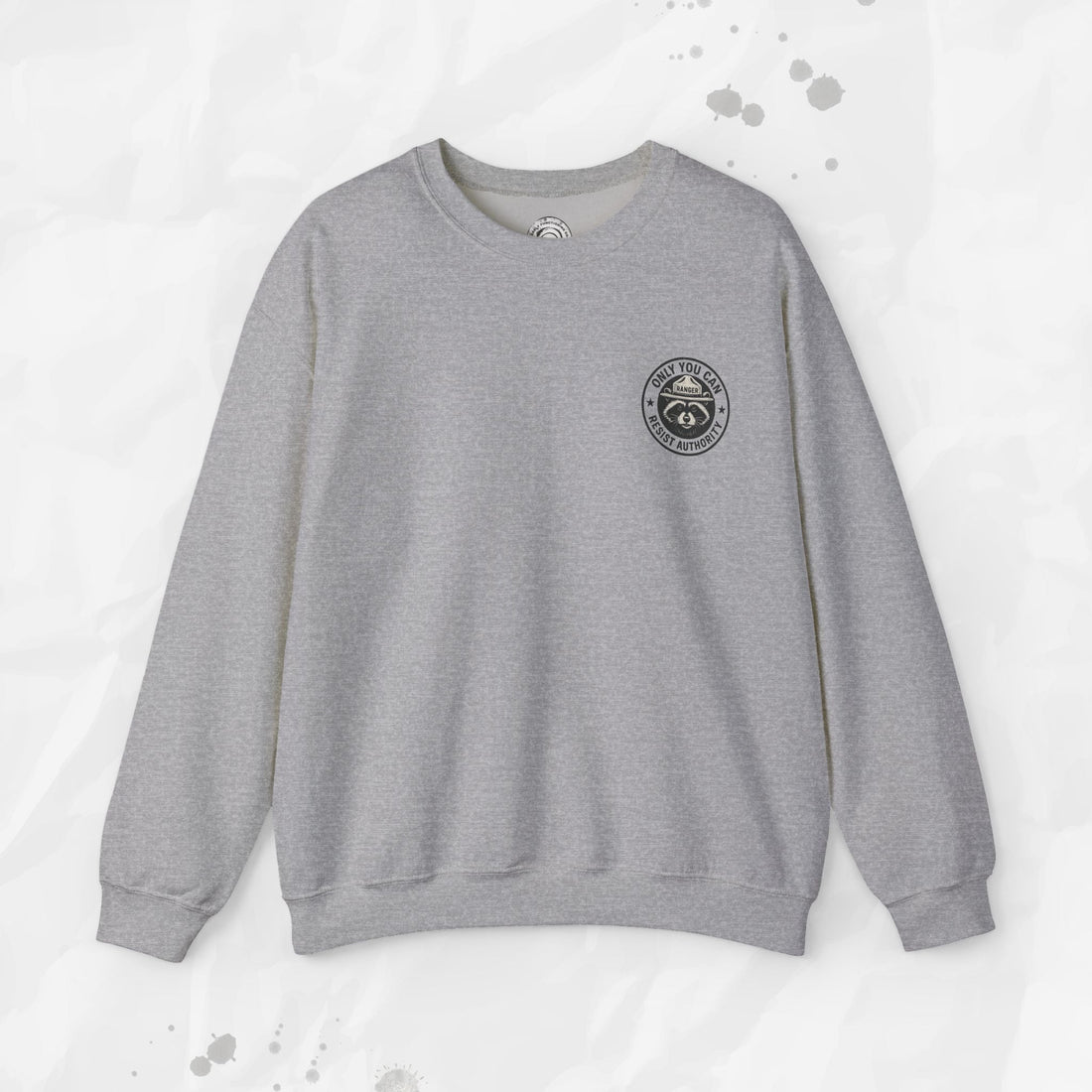 Only You Can Resist Authority – Crewneck Sweatshirt (Pocket Print)