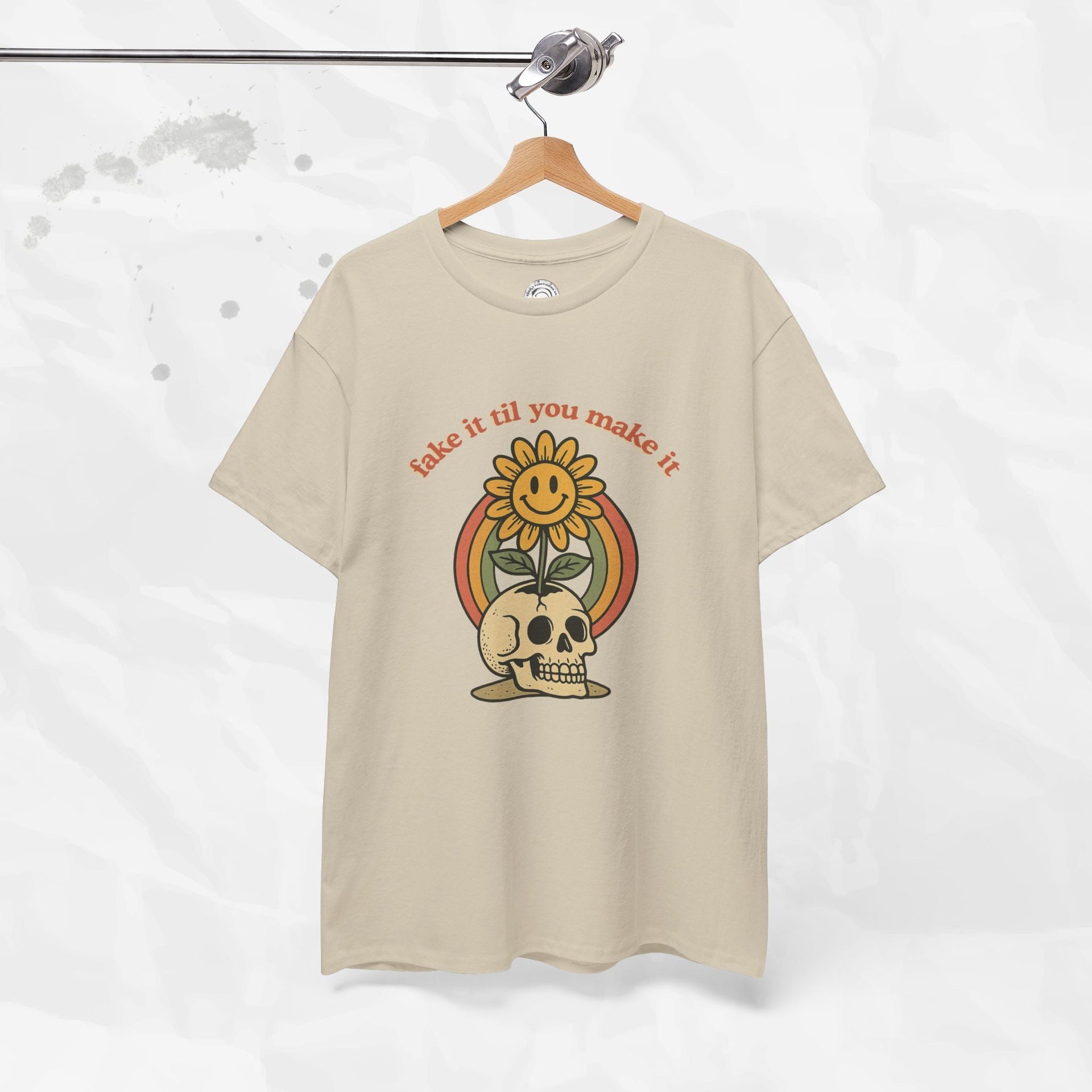 Fake It Til You Make It – T-Shirt