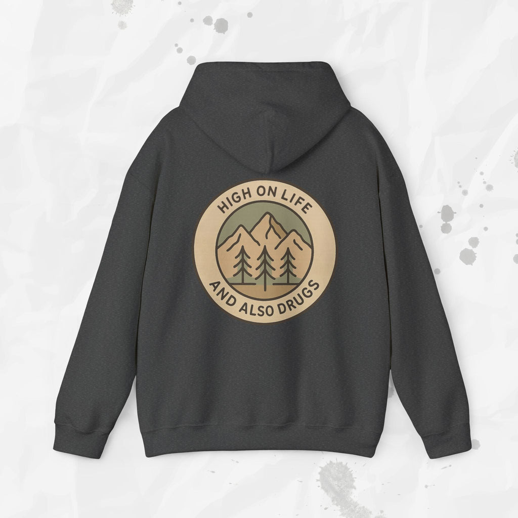 High on Life (and Also Drugs) – Hoodie