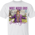 Trump Mardi Gras Shirt, Make Mardi Gras Great Again, Funny Trump Mardi Gras Sweatshirt 682008 - GOP