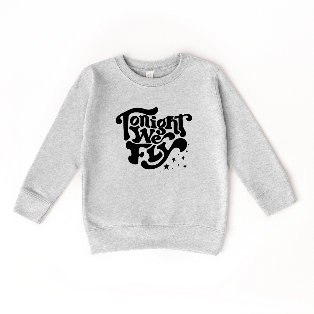 Tonight We Fly Sweatshirt