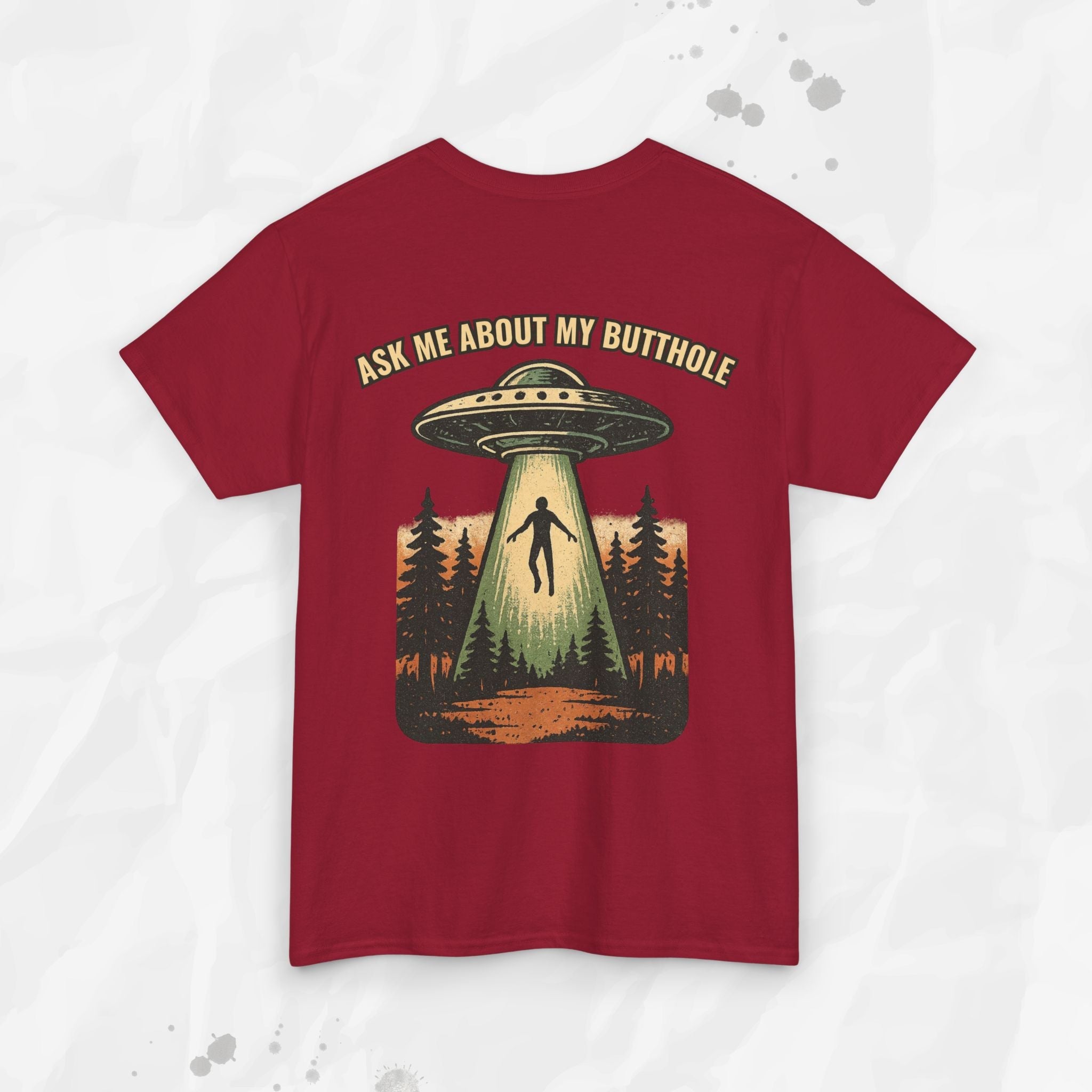 Ask Me About My Butthole – T-Shirt
