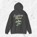 Explore More (Unless You Value Your Life) – Hoodie