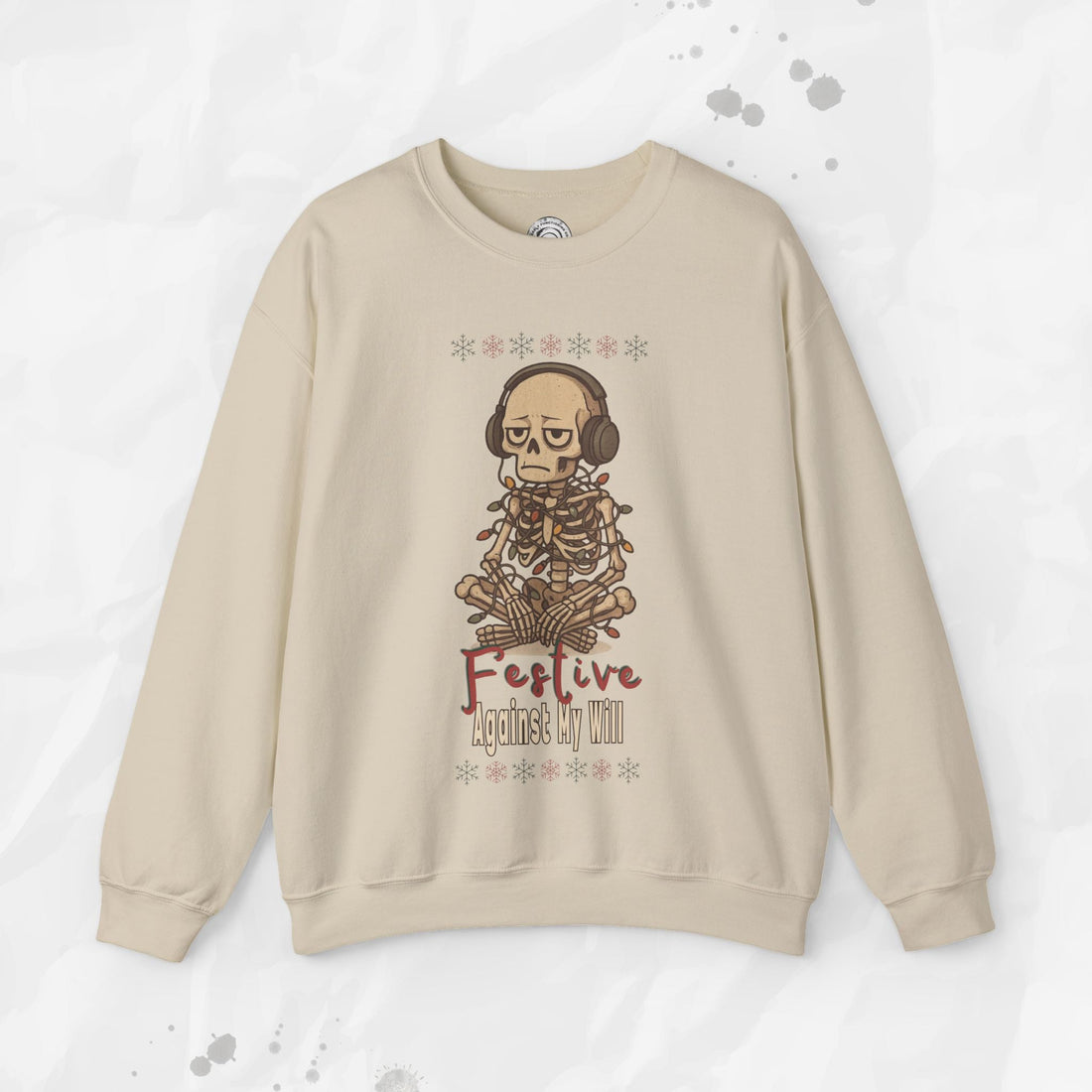 Festive Against My Will – Crewneck Sweatshirt