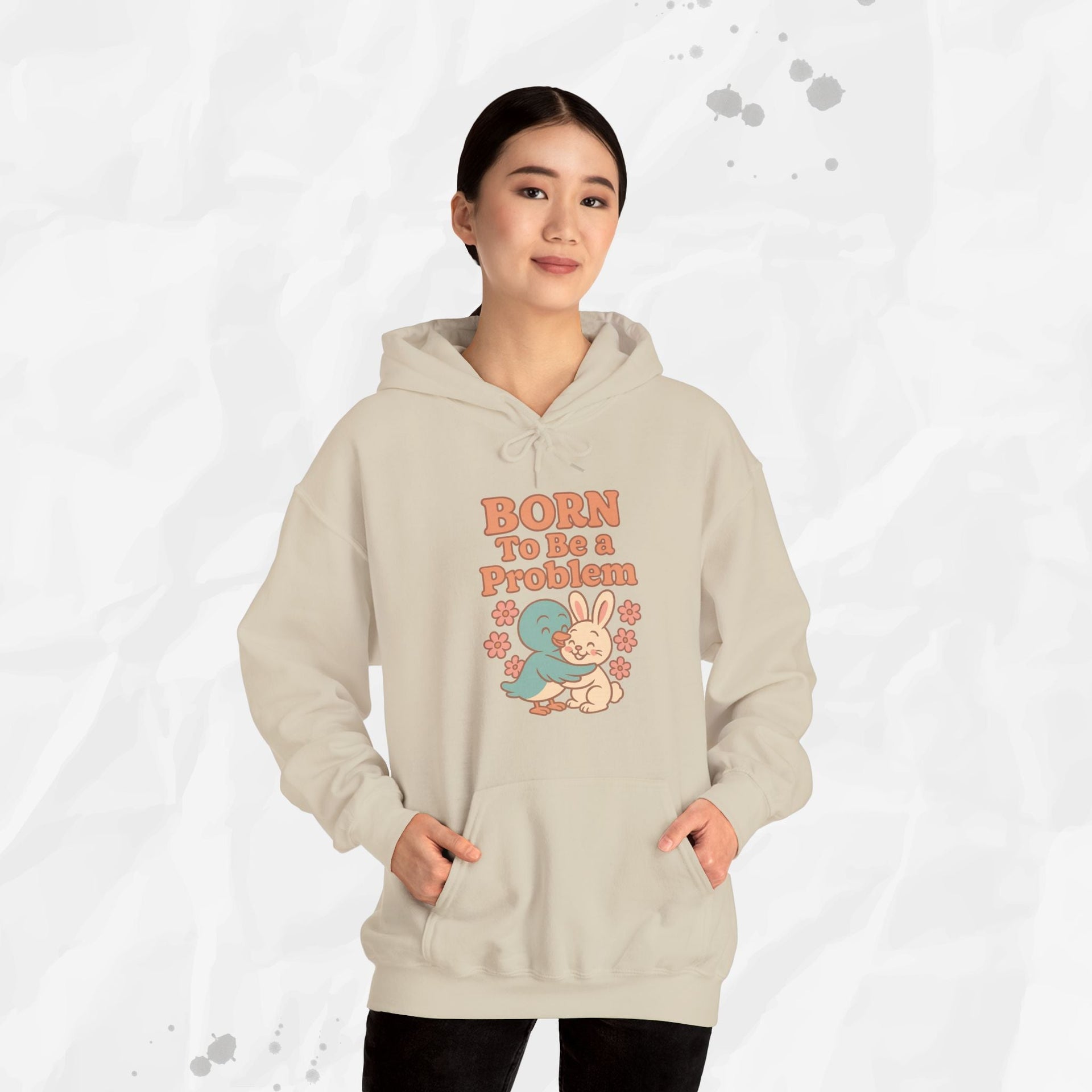 Born To Be a Problem - Hoodie