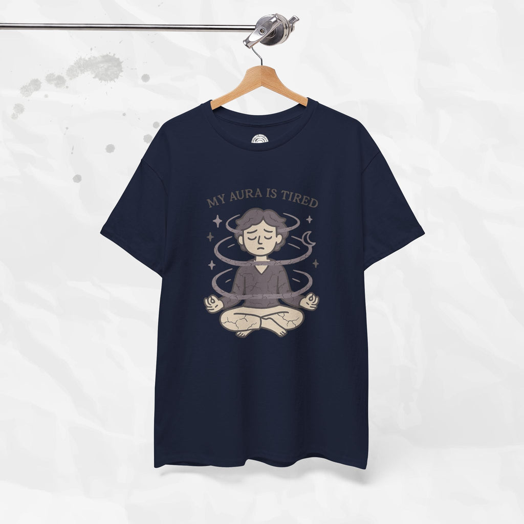 My Aura is Tired - T-Shirt