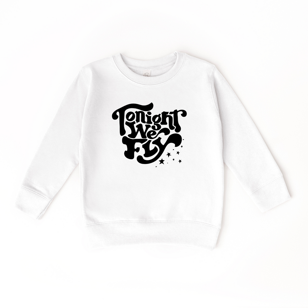 Tonight We Fly Sweatshirt