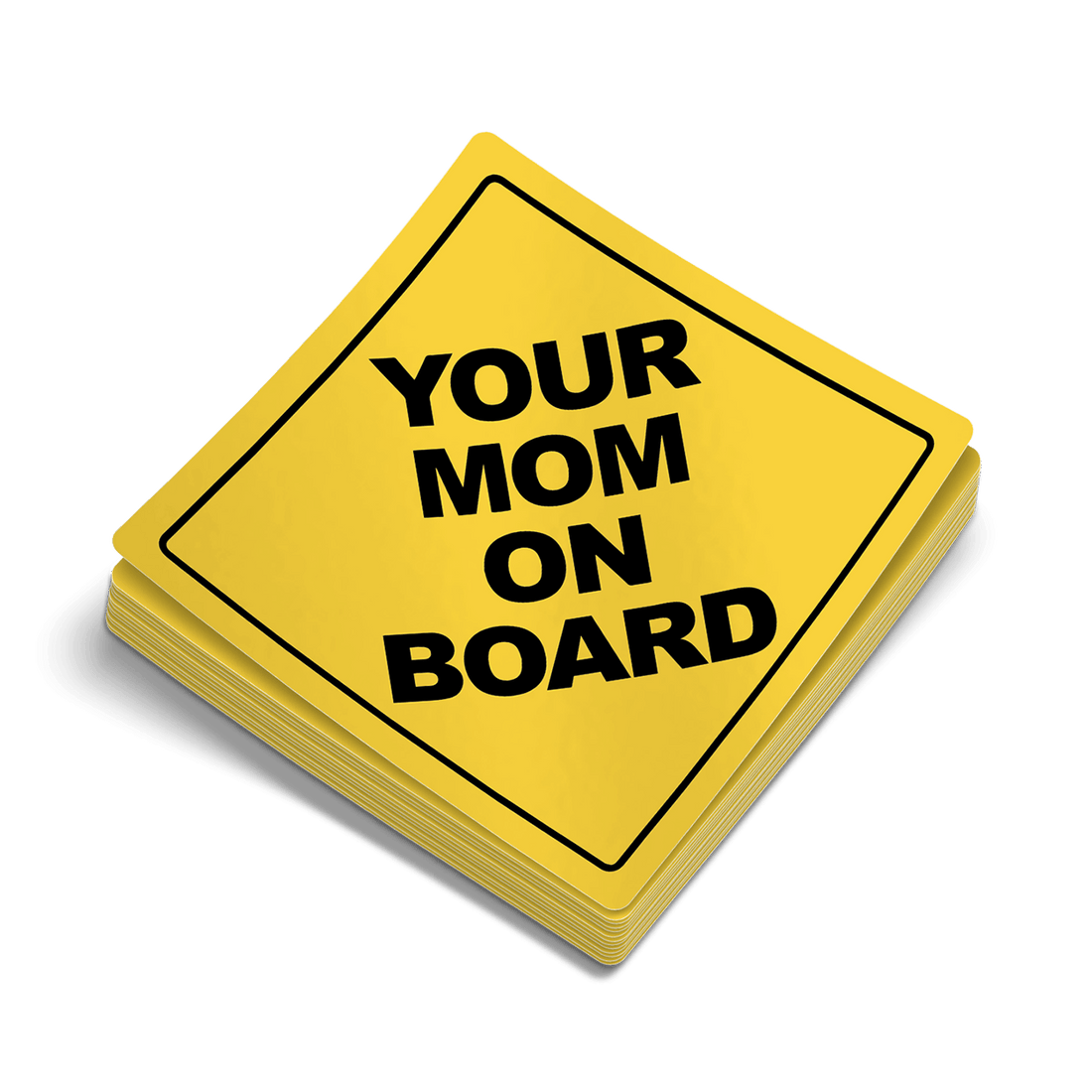 A stack of yellow square hard hat decals featuring the text Your Mom On Board in bold black letters.
