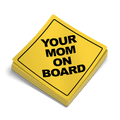 A stack of yellow square hard hat decals featuring the text Your Mom On Board in bold black letters.