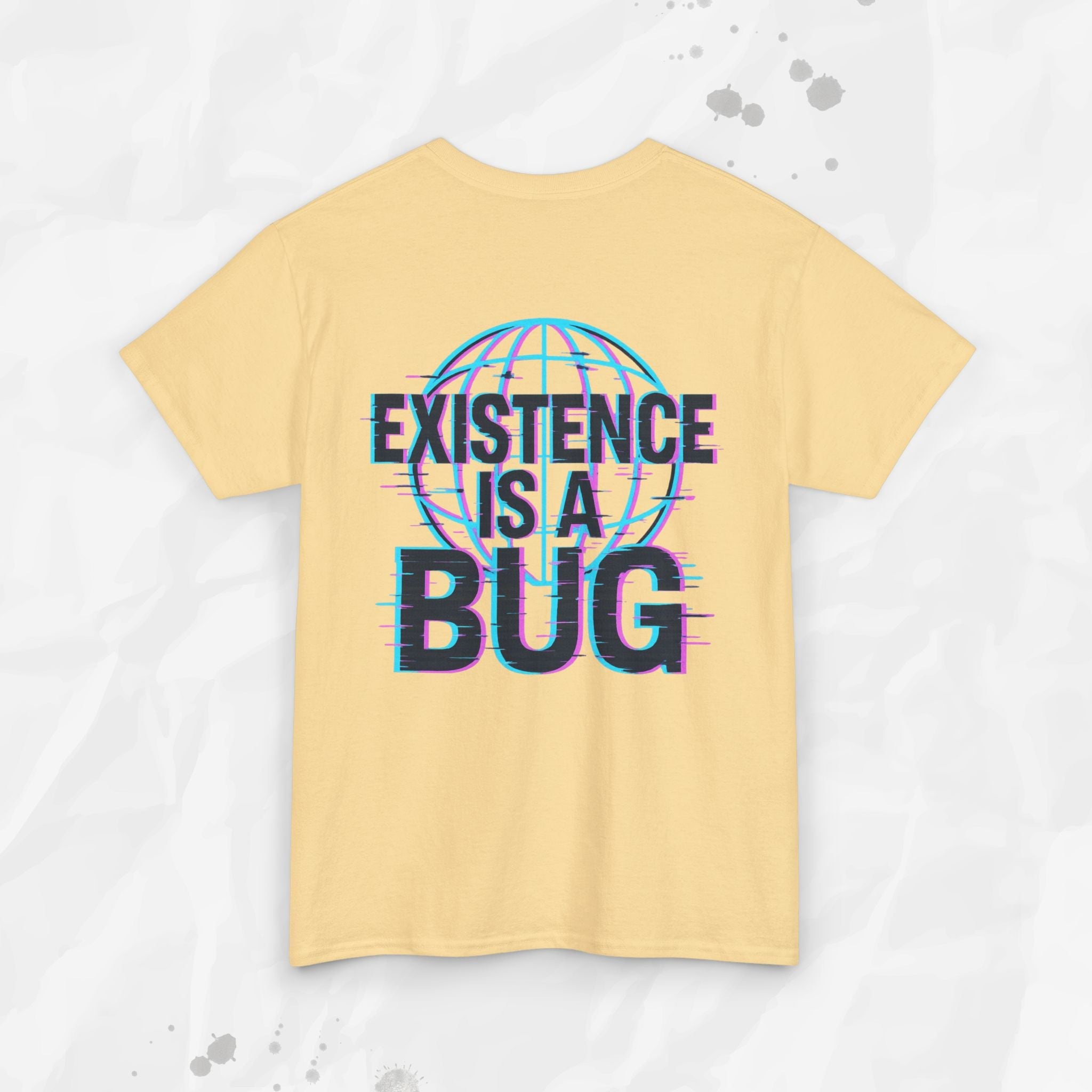 Existence Is a Bug - T-Shirt