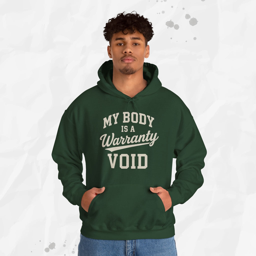 My Body Is A Warranty Void - Hoodie