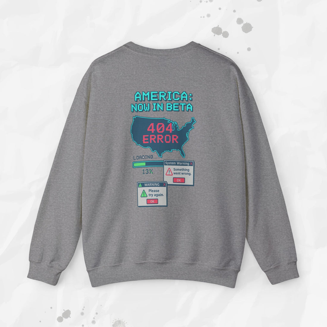 America: Now in Beta - Crewneck Sweatshirt