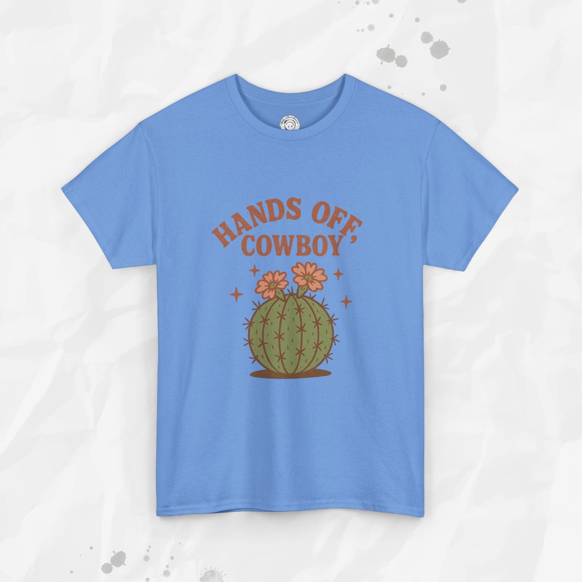 Hands Off, Cowboy! - T-Shirt