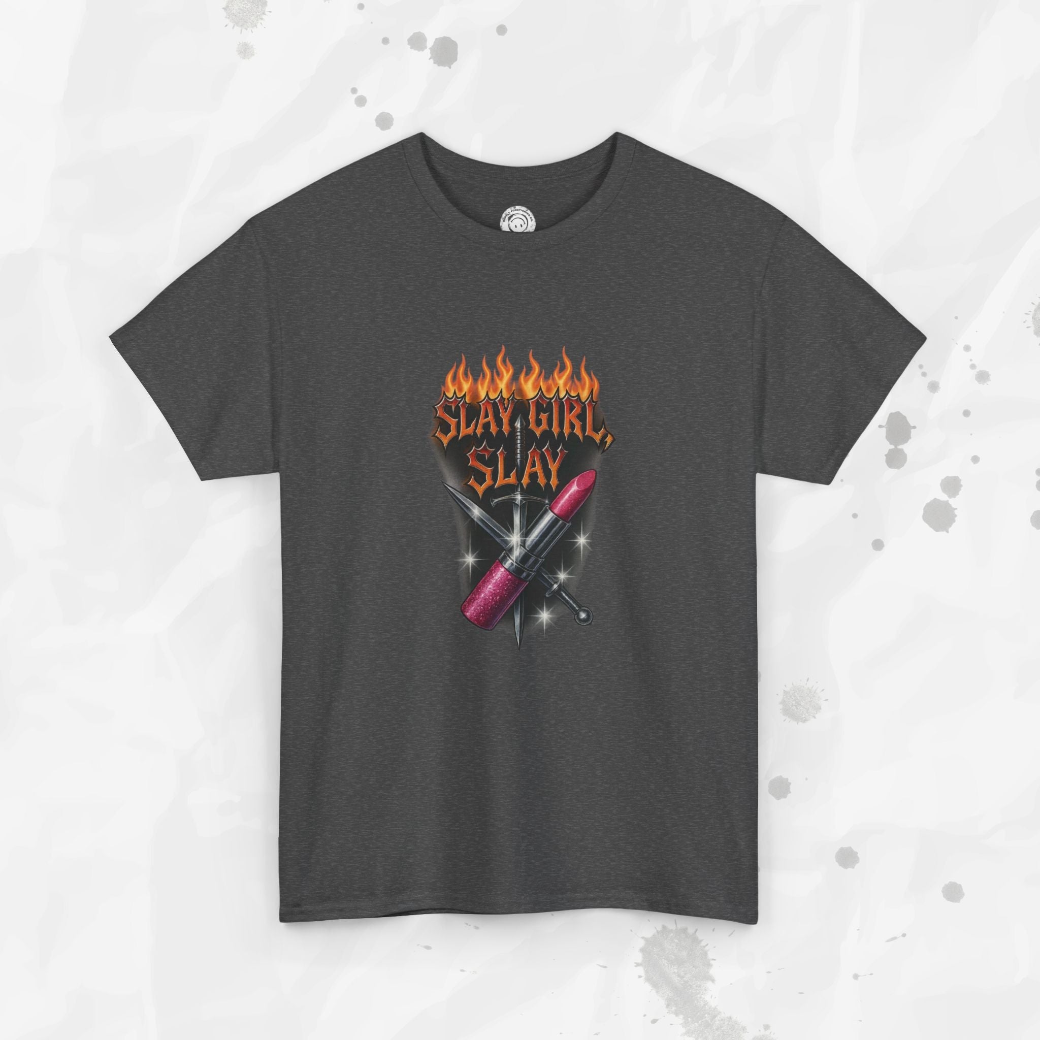 Slay Girl Slay - T-Shirt