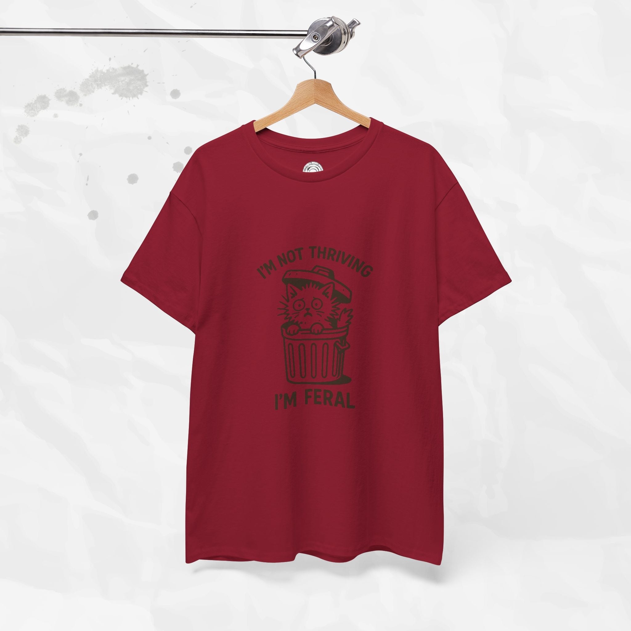 I'm Not Thriving I'm Feral - T-Shirt