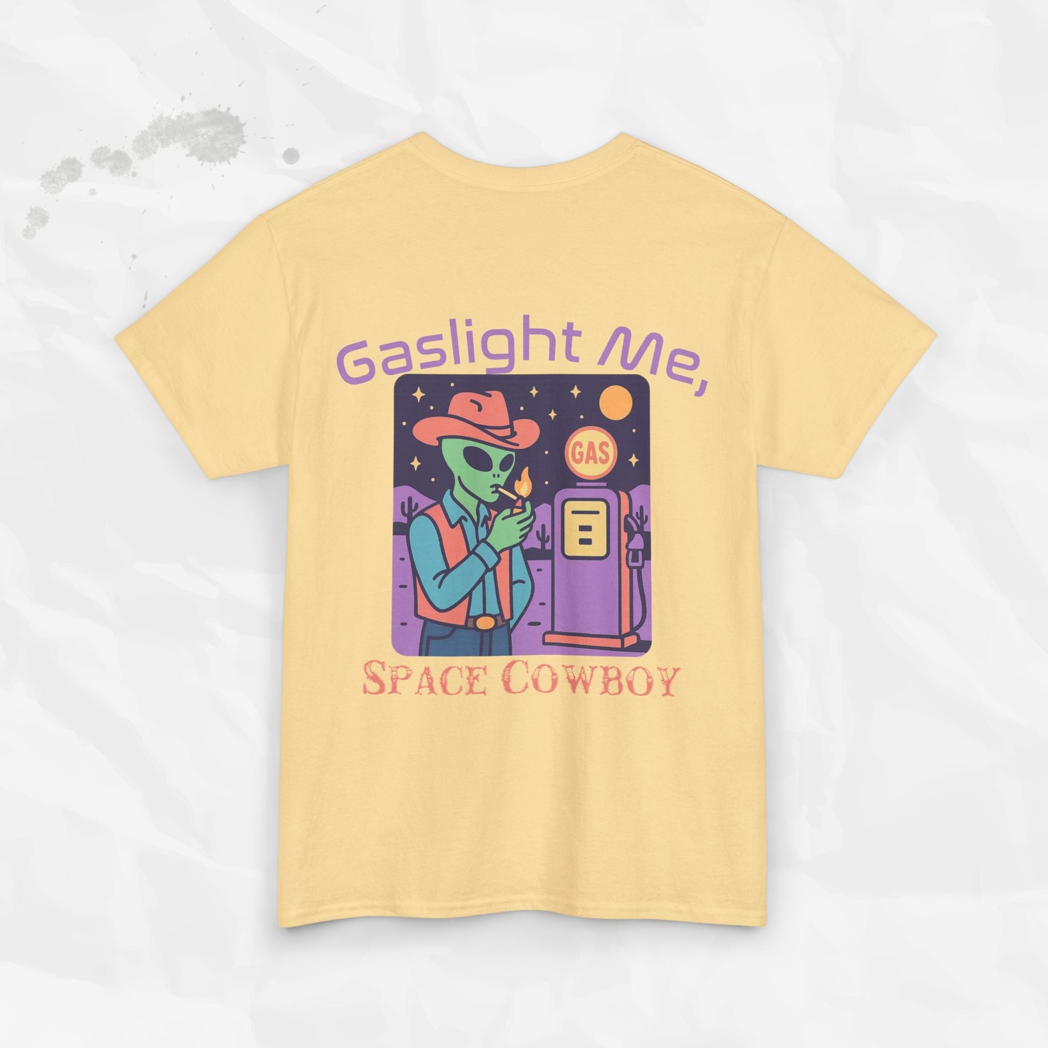 Gaslight Me, Space Cowboy - T-Shirt
