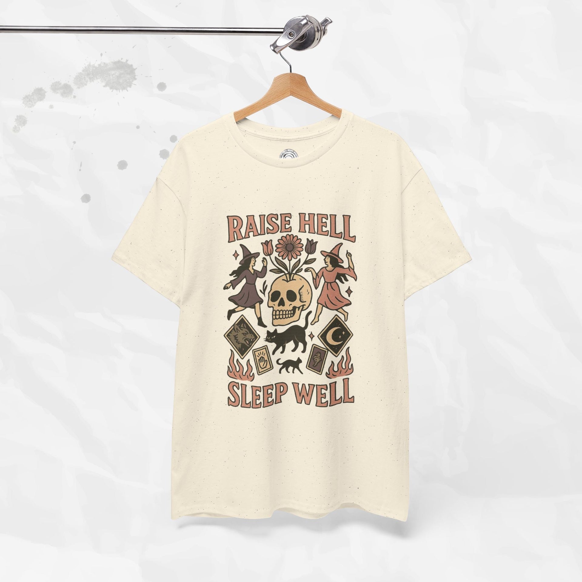 Raise Hell, Sleep Well – T-Shirt
