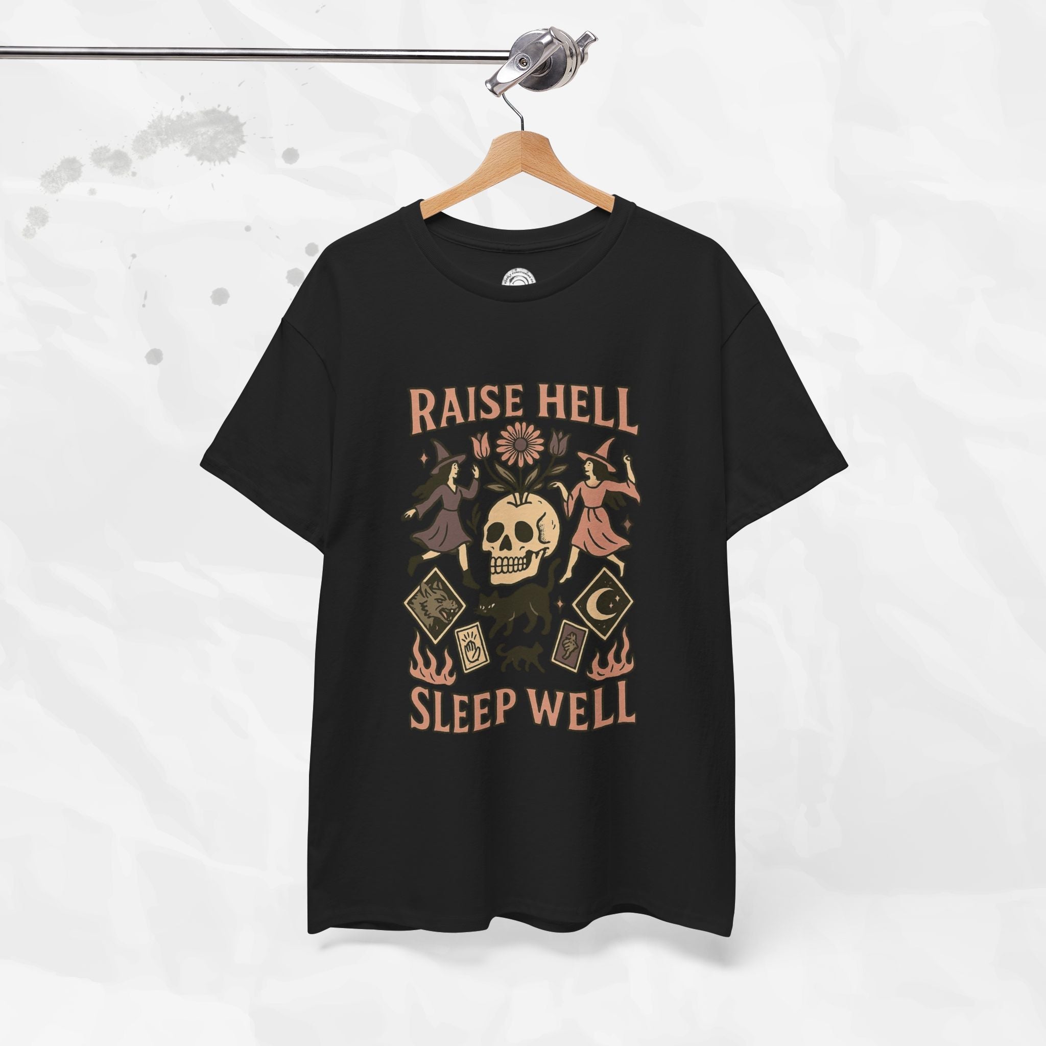 Raise Hell, Sleep Well – T-Shirt