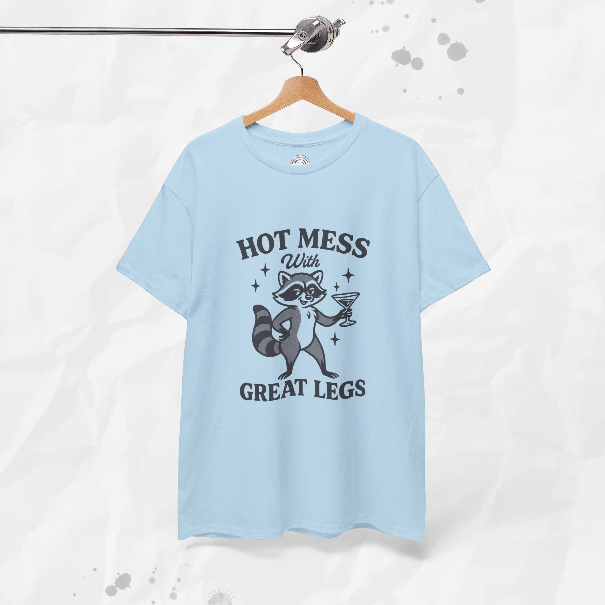 Hot Mess With Great Legs - T-Shirt