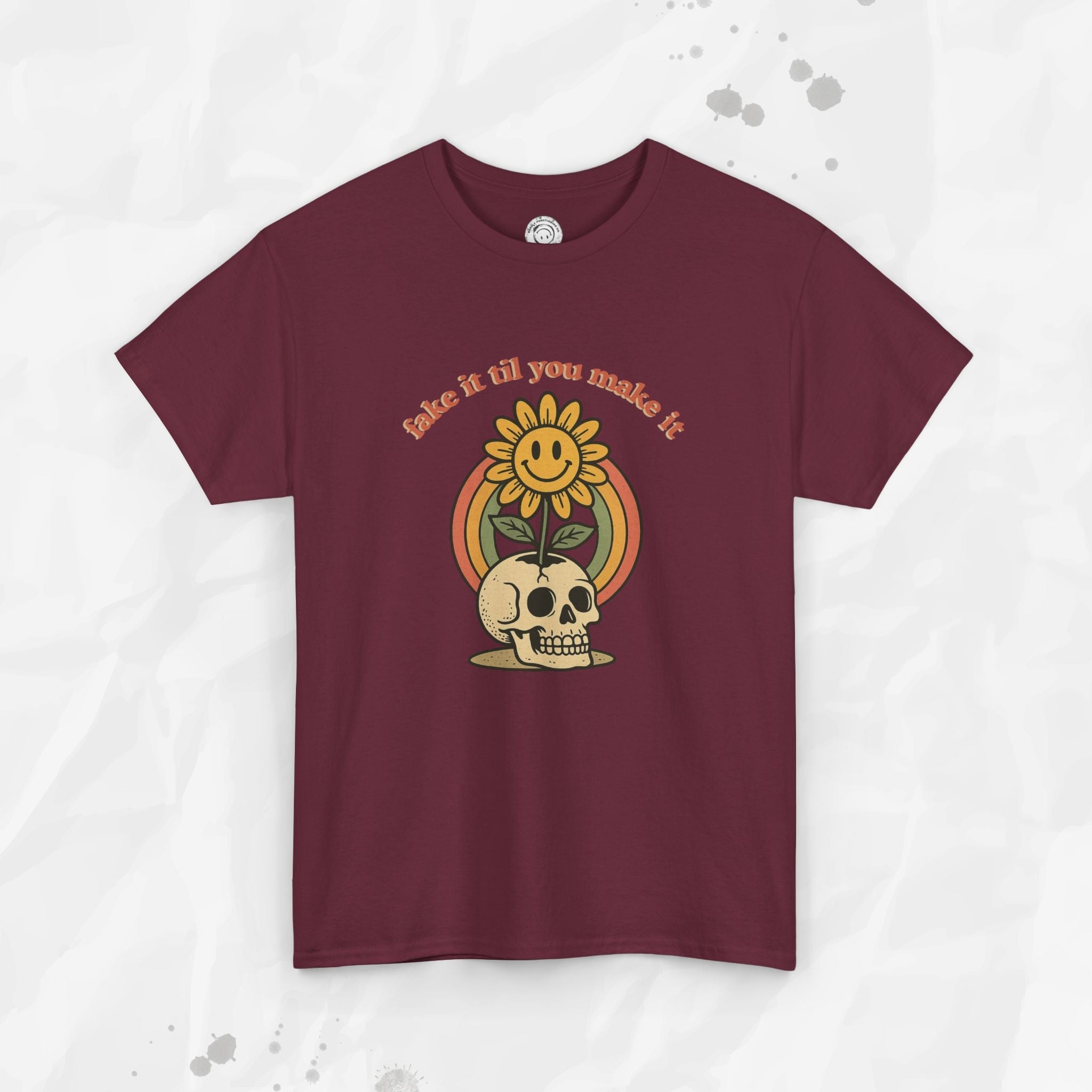 Fake It Til You Make It – T-Shirt