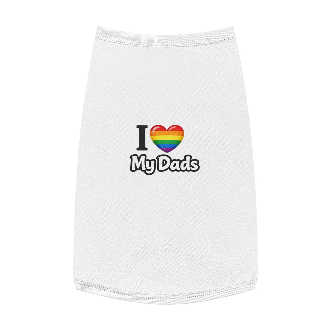 I Love My Dads Pet Tank Top