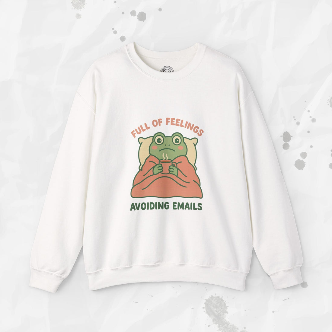 Full of Feelings Avoiding Emails - Crewneck Sweatshirt