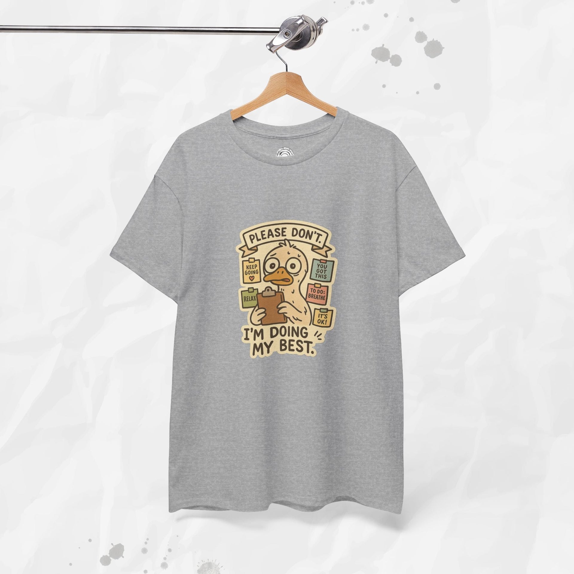 Please Don't I'm Doing My Best - T-Shirt