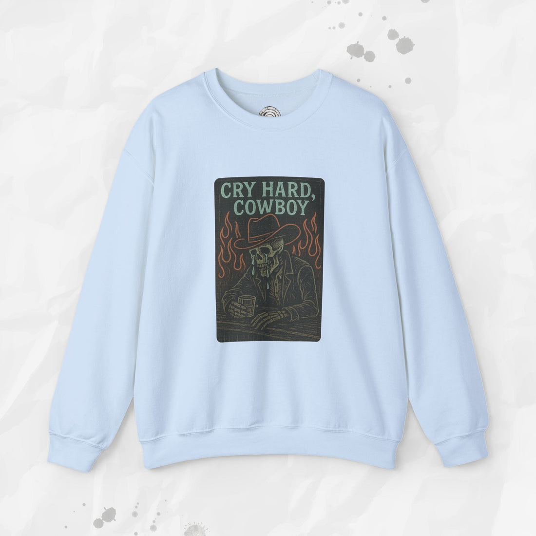 Cry Hard, Cowboy - Crewneck Sweatshirt