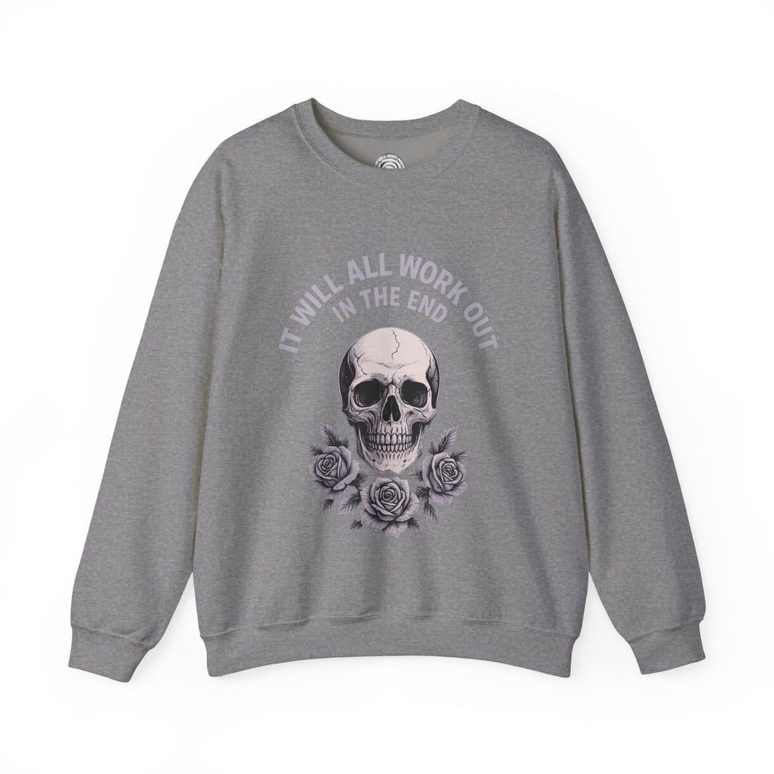 It Will All Work Out In The End - Crewneck Sweatshirt