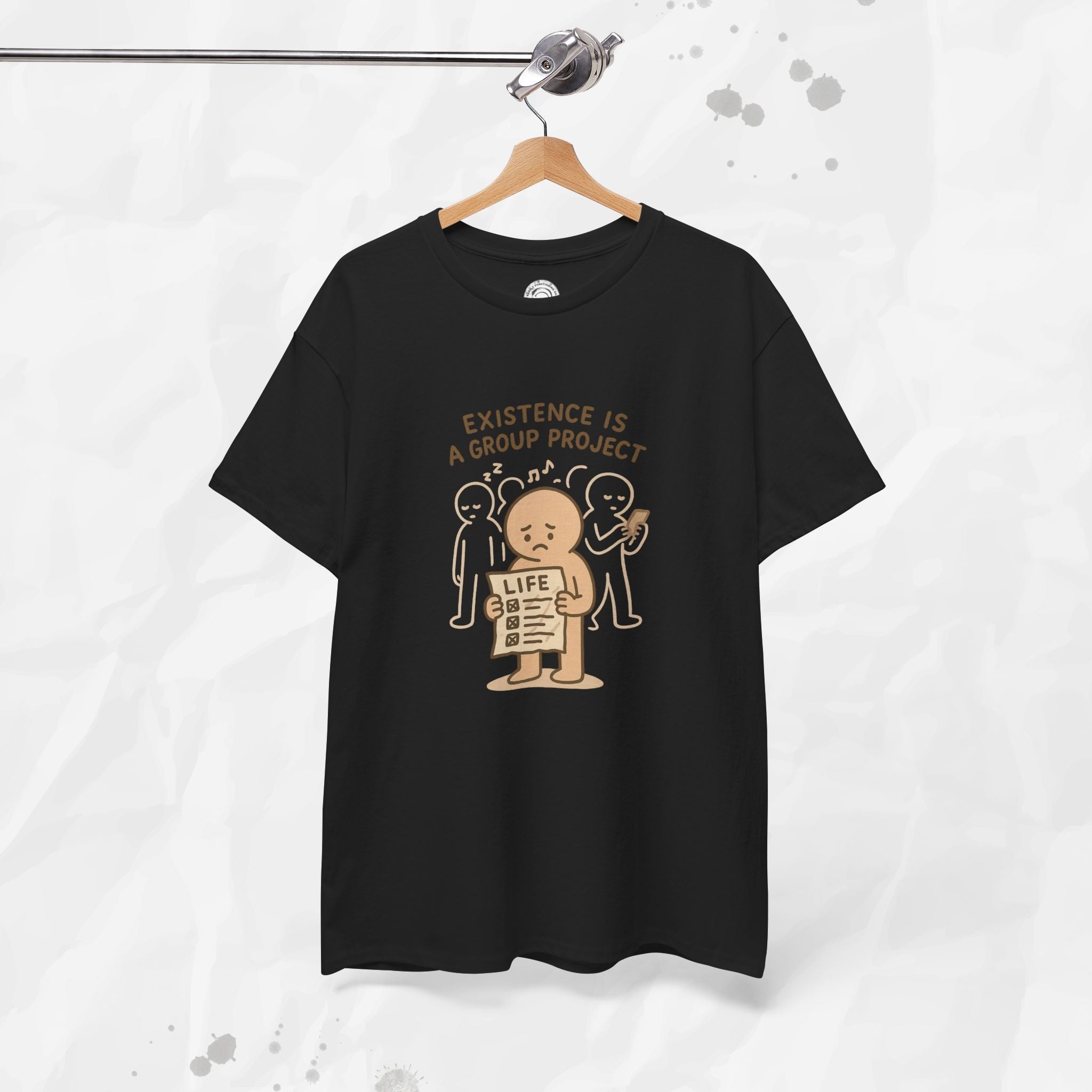 Existence Is a Group Project - T-Shirt