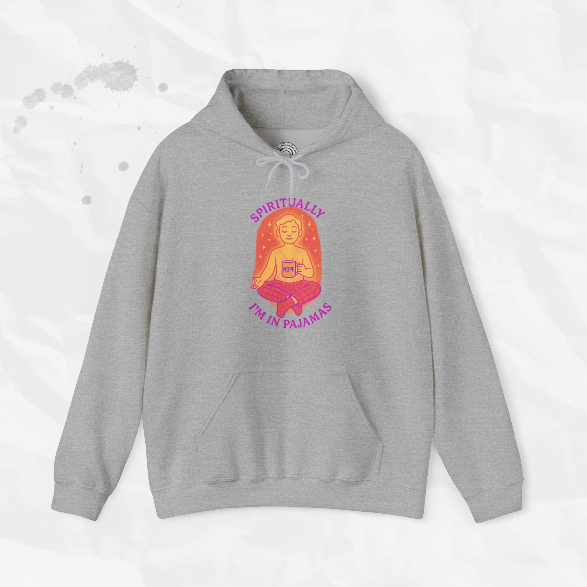 Spiritually Im in Pajamas - Hoodie