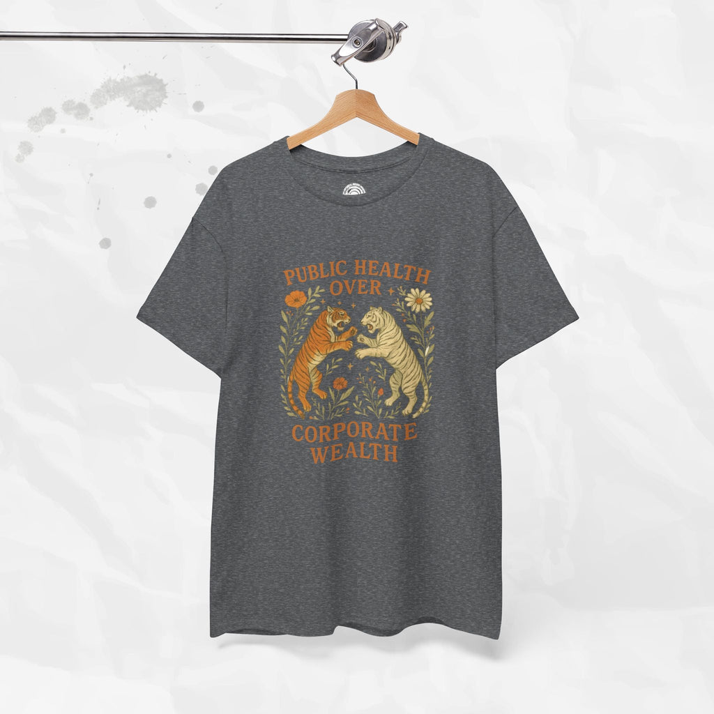 Public Health Over Corporate Wealth - T-Shirt