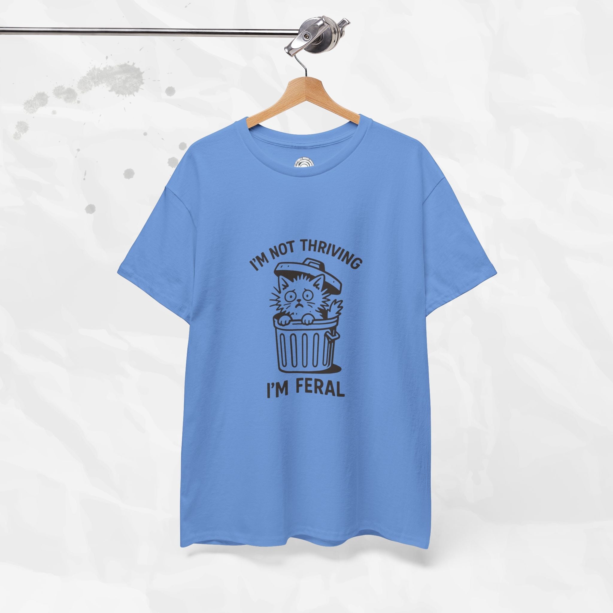 I'm Not Thriving I'm Feral - T-Shirt
