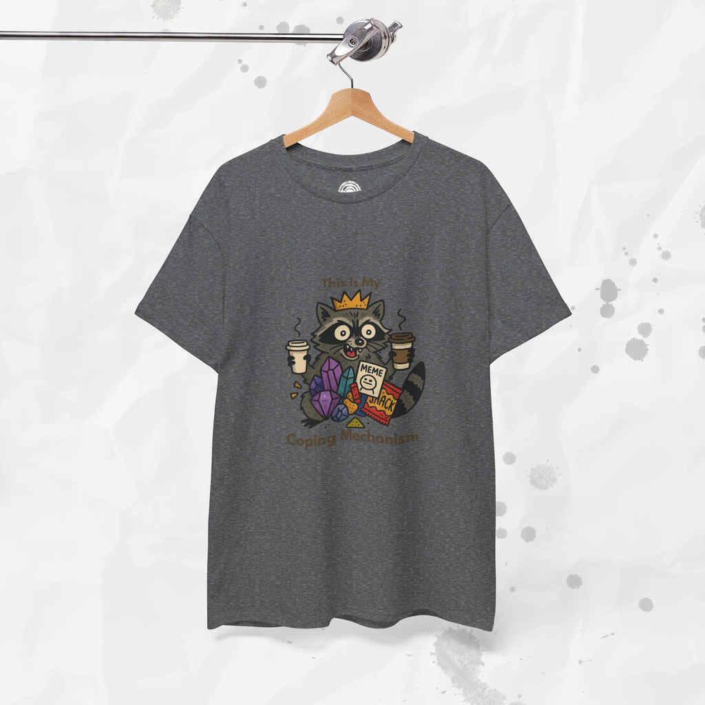 This Is My Coping Mechanism - T-Shirt