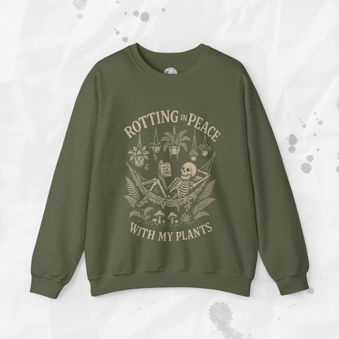 Rotting in Peace With My Plants - Crewneck Sweatshirt
