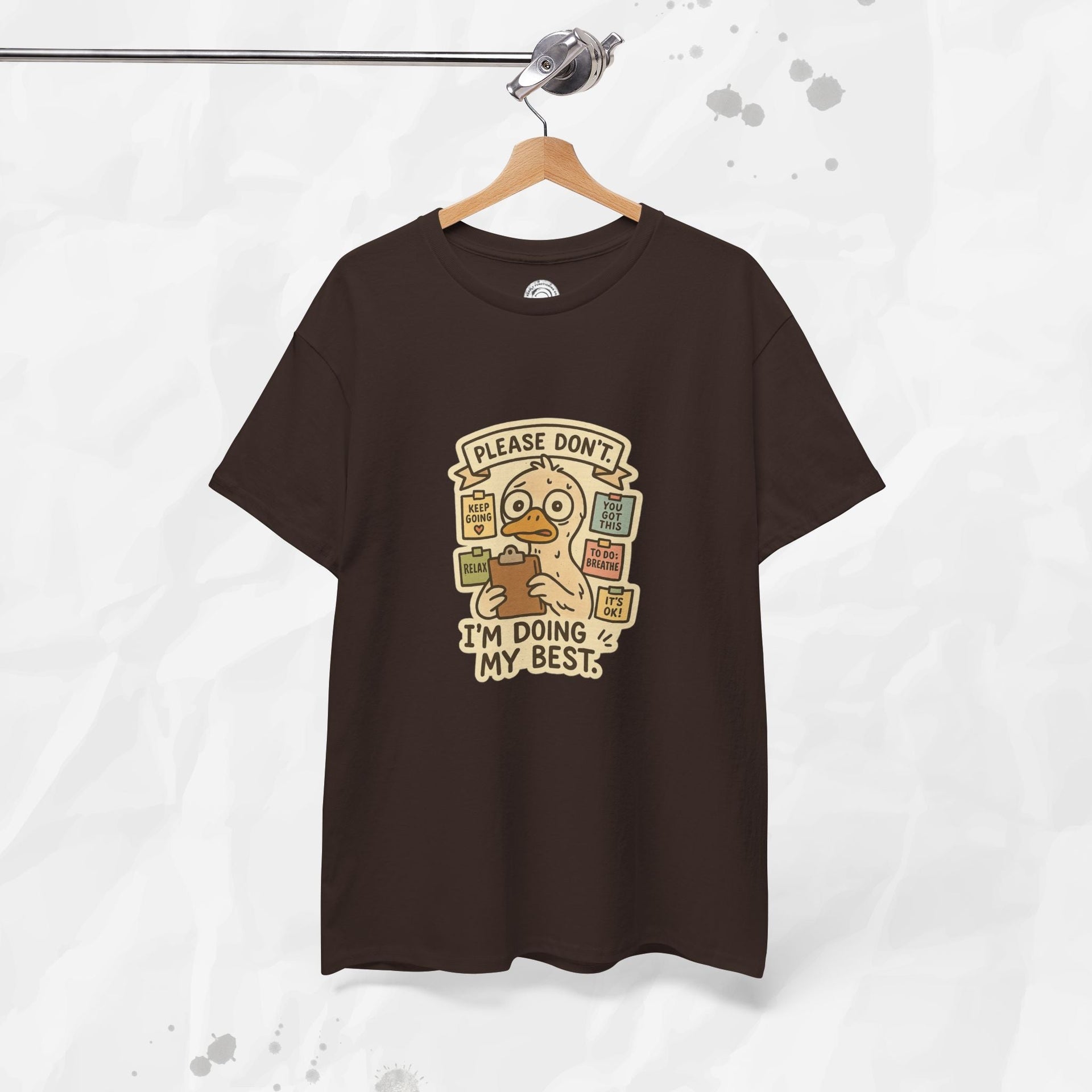 Please Don't I'm Doing My Best - T-Shirt