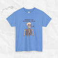 Embrace the Existential Dread - T-Shirt