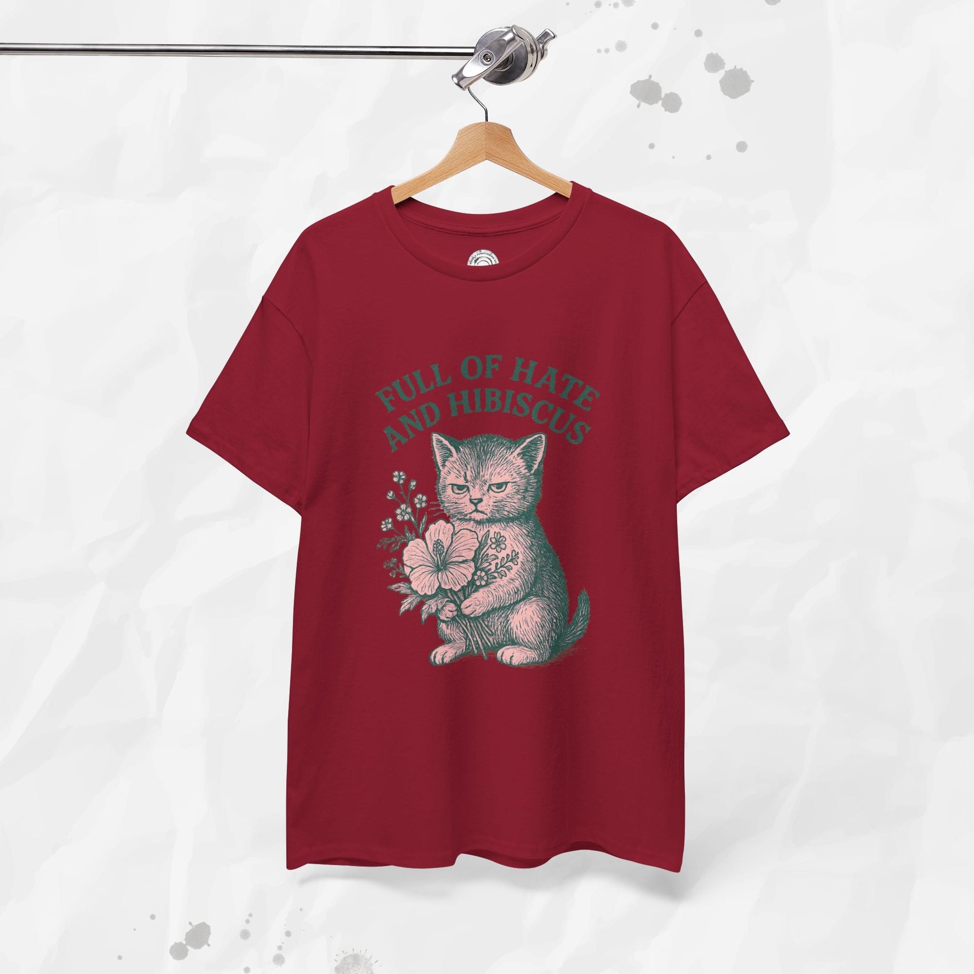 Full of Hate and Hibiscus - T-Shirt
