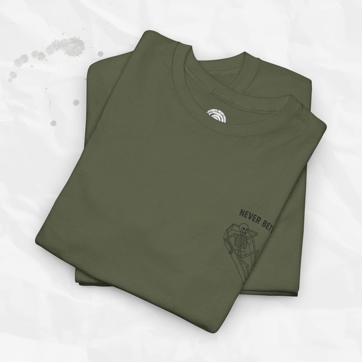 Never Better – T-Shirt (Pocket Print)