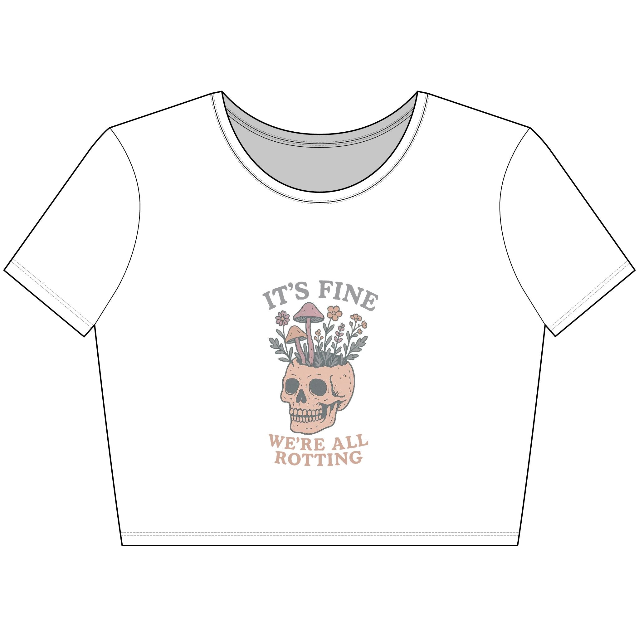 It's Fine, We're All Rotting - Crop Top