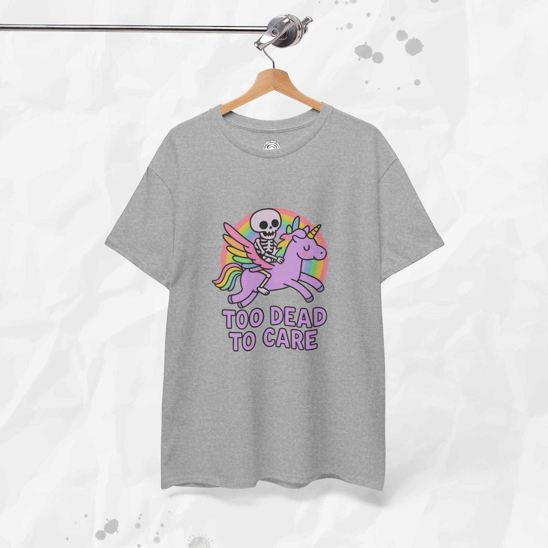 Too Dead to Care – T-Shirt