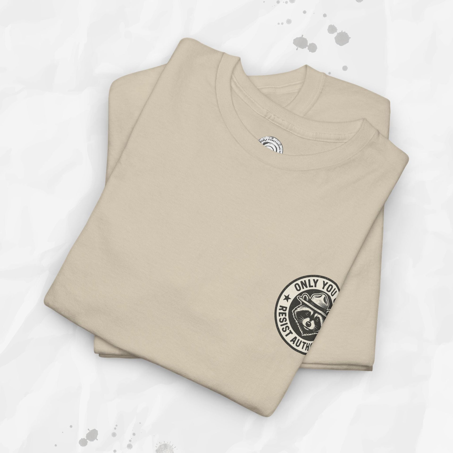 Only You Can Resist Authority – T-Shirt (Pocket Print)