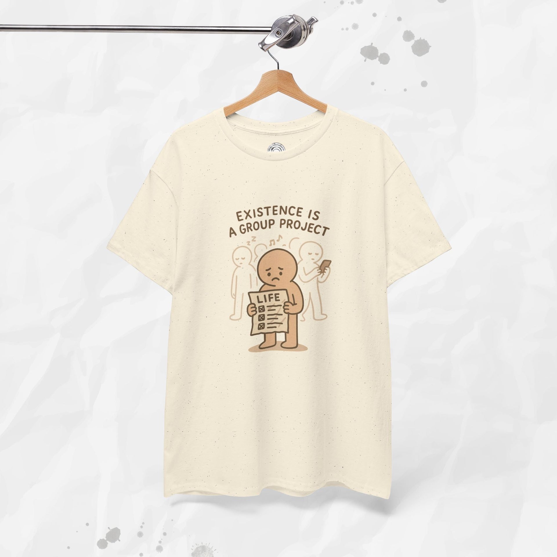 Existence Is a Group Project - T-Shirt